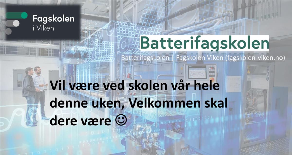 Informasjon ang. Batterifagskolen i uke 10 2023 ved Polarsirkelen videregående skole - Klikk for stort bilde